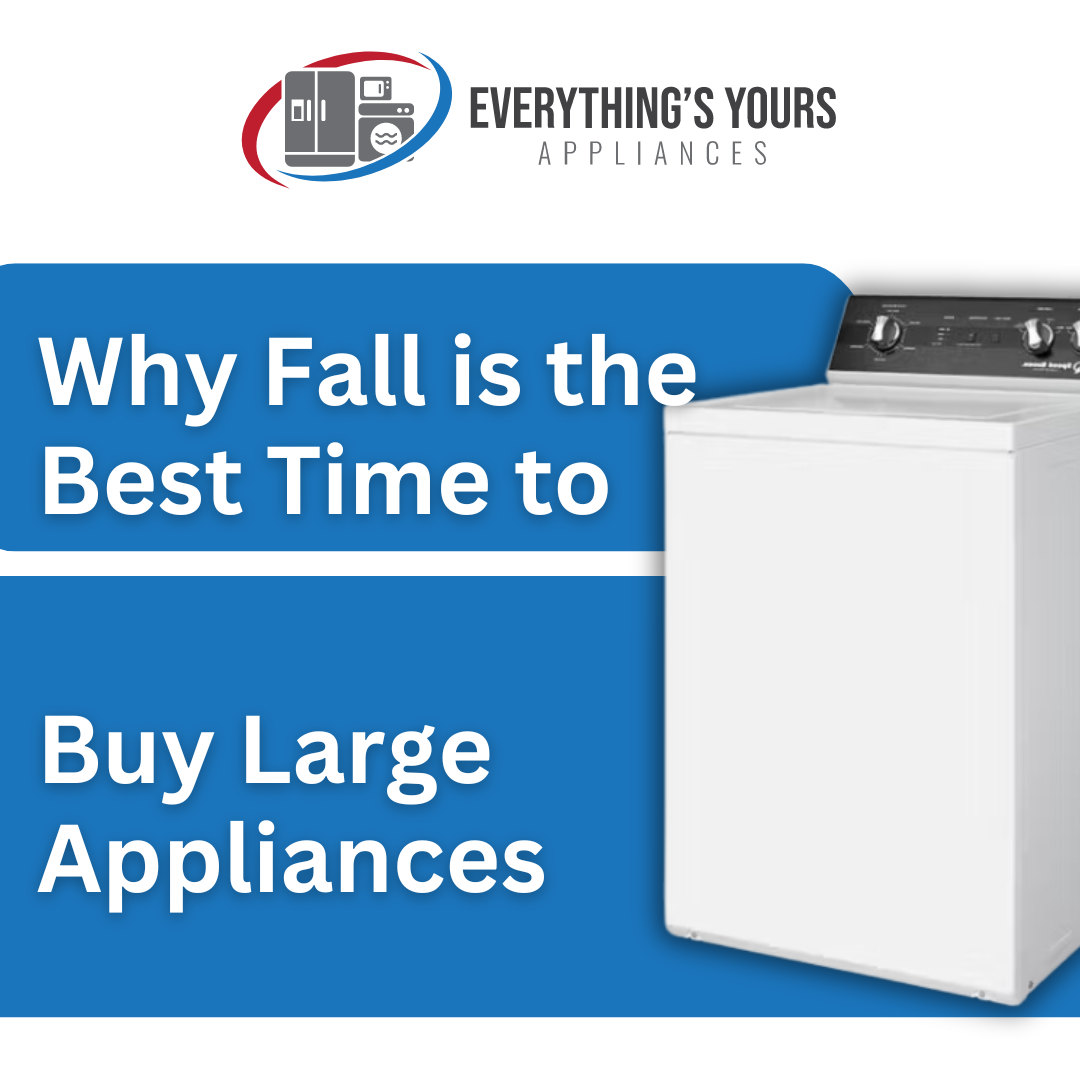 Why Fall is the Best Time to Buy Large Appliances: Washers, Dryers 